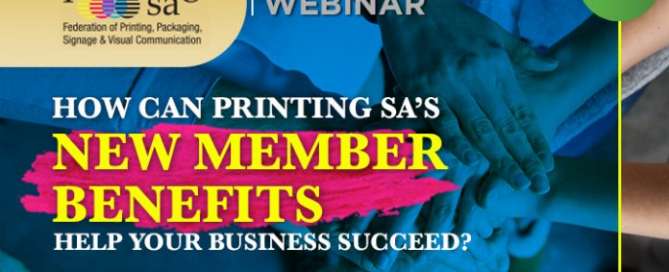Free Webinar- How Can Printing SA’s New Member Benefits Help Your Signage Business Succeed?